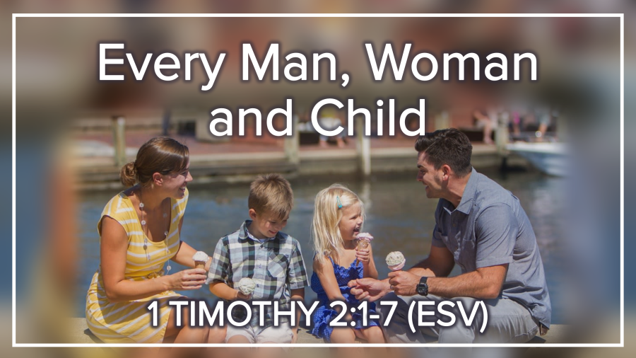 1-5-24 “Every Man, Woman and Child”