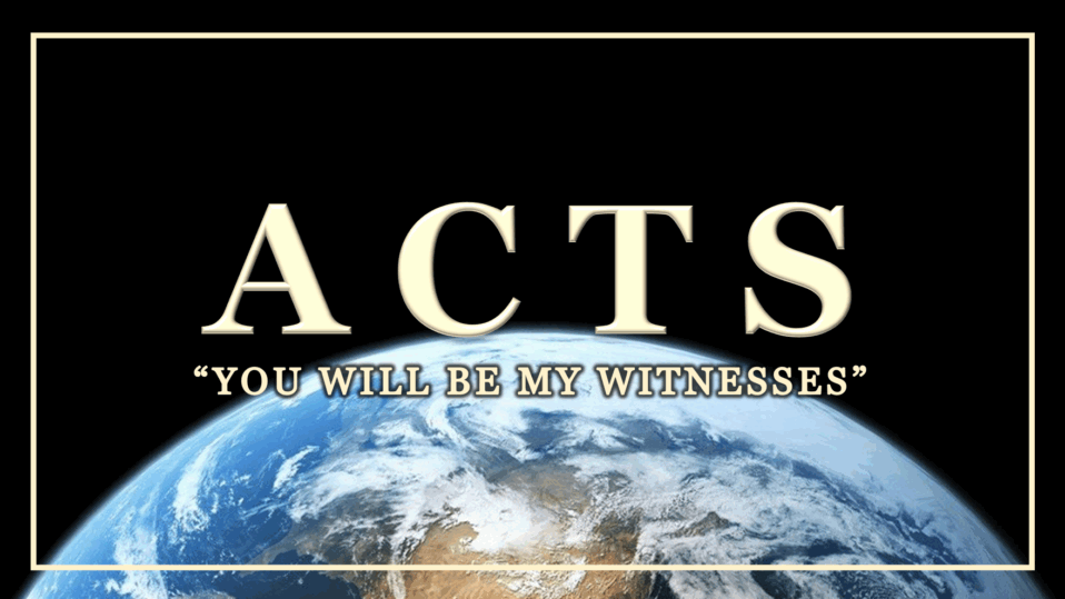4-27-25 “You Will Be My Witnesses”